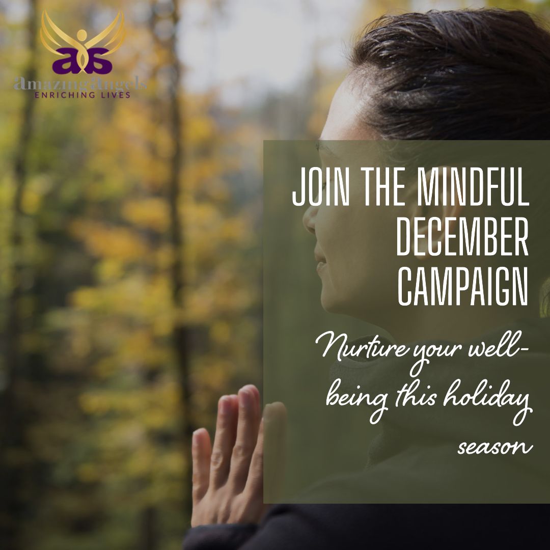 Read more about the article Amazing Angels Care Presents: Nurturing Well-being with the Mindful December Campaign
